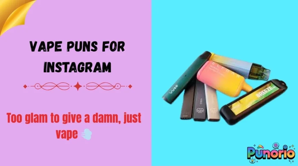 Vape Puns for Instagram