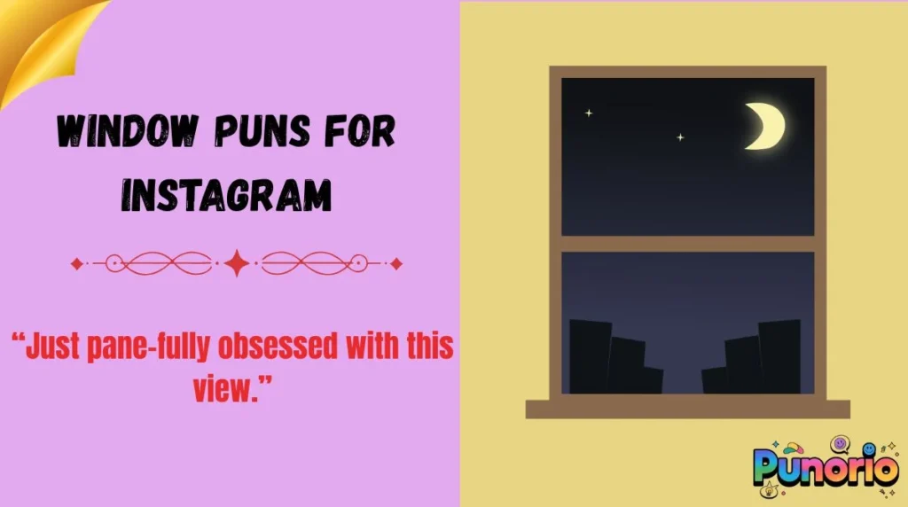 Window Puns for Instagram