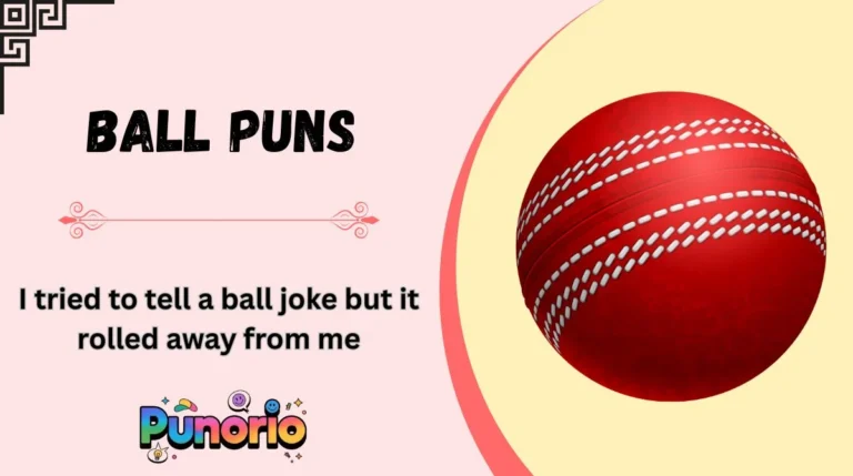 Ball Puns