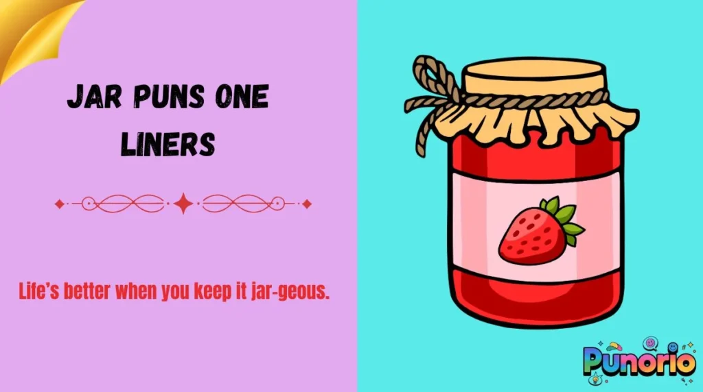 Jar Puns One Liners