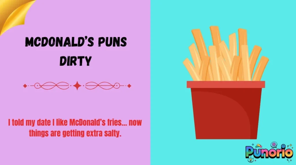 McDonaldâs Puns Dirty