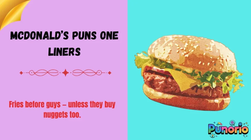 McDonaldâs Puns One Liners