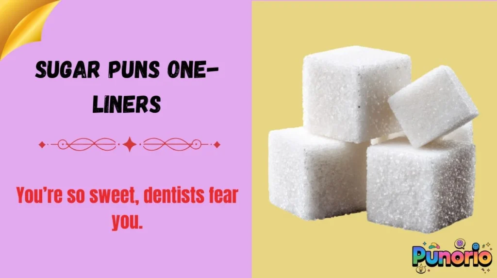 Sugar Puns One-Liners